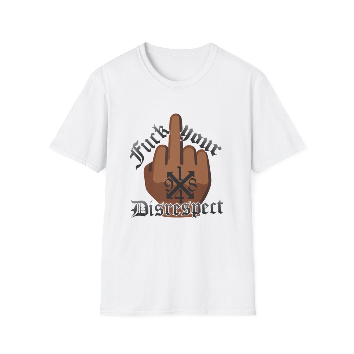 Middle Finger Graphic Tee – "Fuck Your Disrespect" Bold Streetwear T-Shirt
